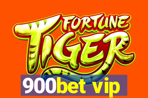 900bet vip